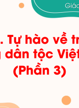 Bài 1. Tự hào về truyền thống dân tộc Việt NamPhần 3